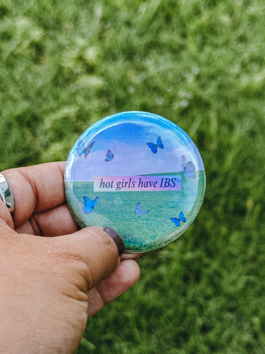Hot Girls have IBS Button Pin